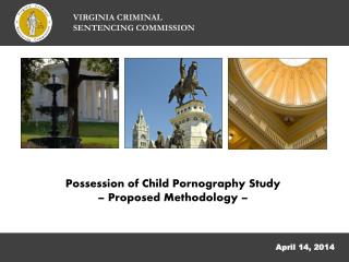 Possession of Child Pornography Study – Proposed Methodology –