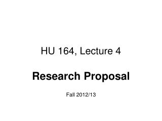 HU 164, Lecture 4