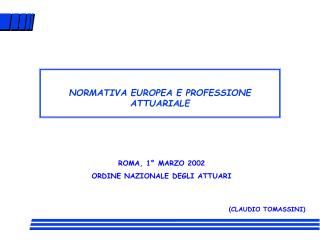 NORMATIVA EUROPEA E PROFESSIONE ATTUARIALE