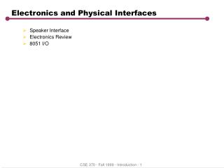 Electronics and Physical Interfaces