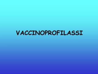 VACCINOPROFILASSI