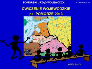 ĆWICZENIE WOJEWÓDZKIE pk. POMORZE-2013