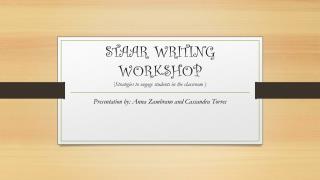 STAAR WRITING WORKSHOP ( Strategies to engage students in the classroom )