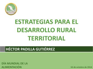 ESTRATEGIAS PARA EL DESARROLLO RURAL TERRITORIAL