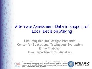 Alternate Assessment Data in Support of Local Decision Making