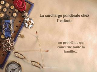 La surcharge pondérale chez l’enfant: