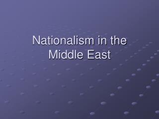 Nationalism in the Middle East