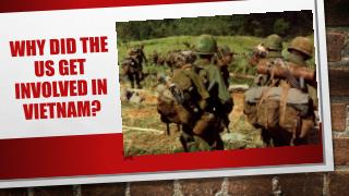 Why did the us get involved in Vietnam?