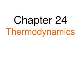 Chapter 24 Thermodynamics