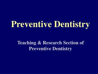 Preventive Dentistry