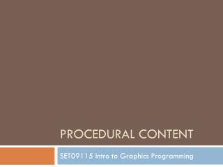 Procedural Content