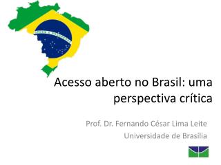 Acesso aberto no Brasil: uma perspectiva crítica