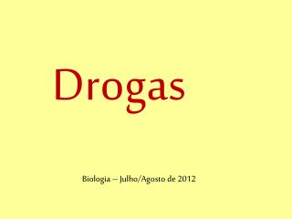 Drogas