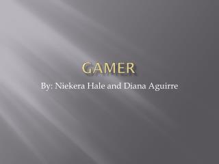 Gamer