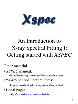 An Introduction to X-ray Spectral Fitting I: Getting started with XSPEC