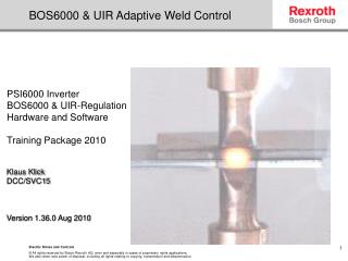 BOS6000 &amp; UIR Adaptive Weld Control