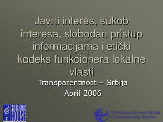 Transparentnost – Srbija April 2006
