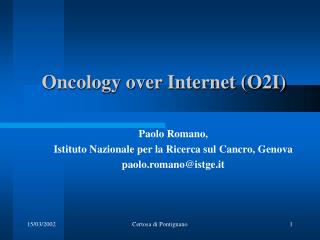 Oncology over Internet (O2I)