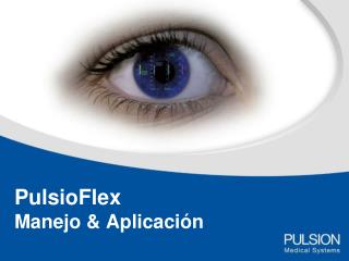 PulsioFlex Manejo &amp; Aplicación