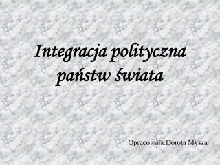 Integracja polityczna państw świata