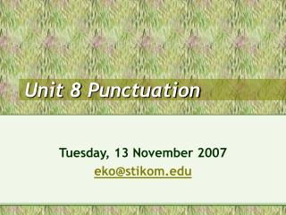 Unit 8 Punctuation