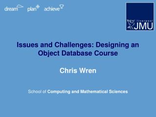 Issues and Challenges: Designing an Object Database Course