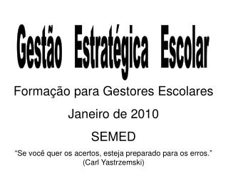 Gestão Estratégica Escolar