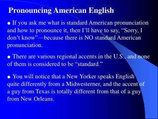 Pronouncing American English