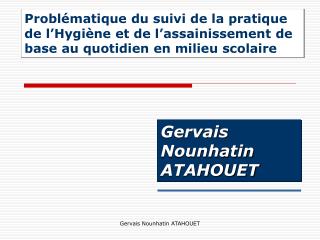 Gervais Nounhatin ATAHOUET