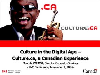 Culture in the Digital Age – Culture, a Canadian Experience