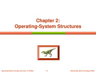 Chapter 2: Operating-System Structures