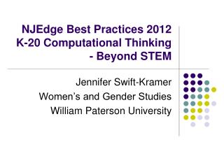 NJEdge Best Practices 2012 K-20 Computational Thinking - Beyond STEM