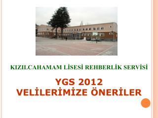 YGS 2012 VELİLERİMİZE ÖNERİLER