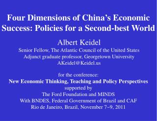 Four Dimensions of China’s Economic Success: Policies for a Second-best World