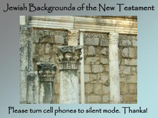 Jewish Backgrounds of the New Testament