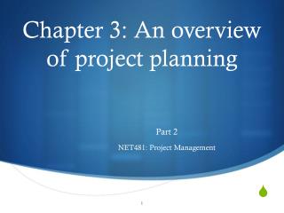 Chapter 3: An overview of project planning