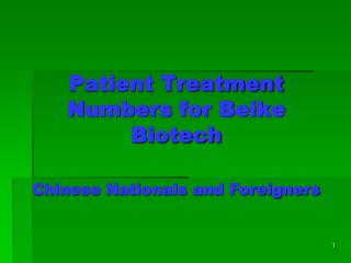 Patient Treatment Numbers for Beike Biotech