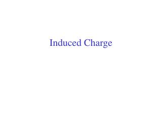 Induced Charge