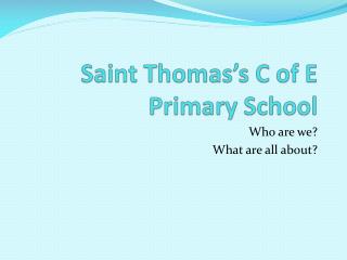 Saint Thomas’s C of E Primary School