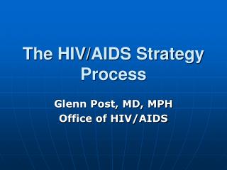 The HIV/AIDS Strategy Process