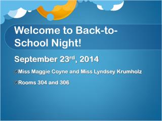 Welcome to Back-to-School Night!