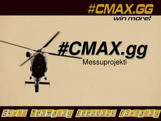 #CMAX.gg