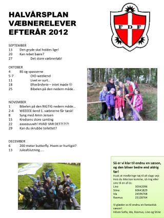 HALVÅRSPLAN VÆBNERELEVER EFTERÅR 2012