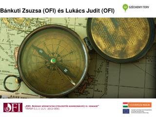 Bánkuti Zsuzsa (OFI) és Lukács Judit (OFI)