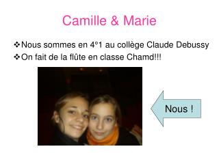 Camille &amp; Marie