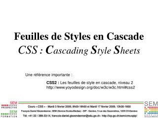 Feuilles de Styles en Cascade CSS : C ascading S tyle S heets