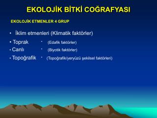 EKOLOJİK BİTKİ COĞRAFYASI