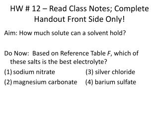 HW # 12 – Read Class Notes; Complete Handout Front Side Only!