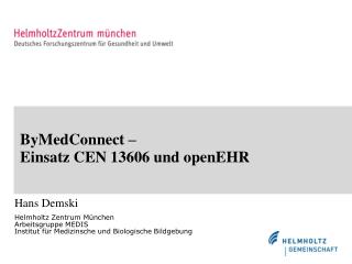 ByMedConnect – Einsatz CEN 13606 und openEHR