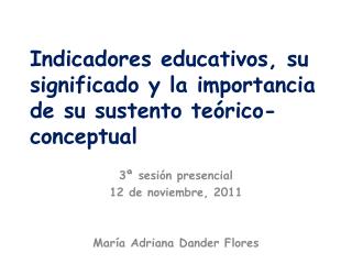 Indicadores educativos, su significado y la importancia de su sustento teórico-conceptual